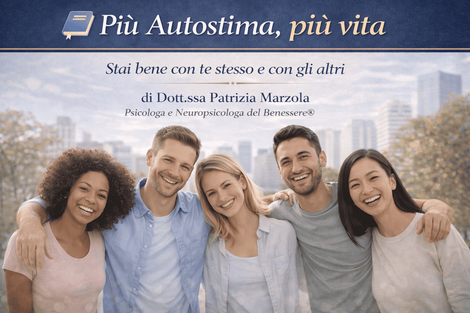 Guida Autostima Gratuita – Stai bene con te stesso e con gli altri Guida Autostima Gratuita – persone diverse e serene in un parco urbano, simbolo di benessere personale e relazioni sane