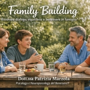 Family building e benessere familiare: una famiglia dialoga e si ascolta in un percorso di crescita e relazione
